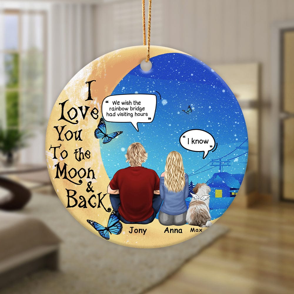 GeckoCustom I Love You To The Moon & Back Memorial Dog Personalized Gift Ceramic Ornament HA75 891214