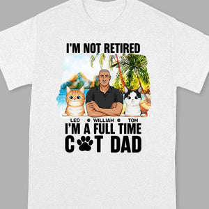 GeckoCustom I'm Not Retired I'm A Full Time Cat Dad For Cat Lovers Bright Shirt Personalized Gift N304 889520 Unisex T-Shirt / Sport Grey / S