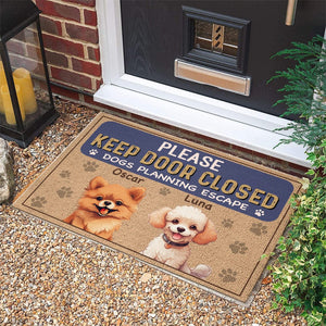 GeckoCustom Keep Door Closed Dogs Planning Escape Personalized Doormat Funny Gift For Dog Lovers CH07 895234