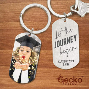 GeckoCustom Let The Journey Begin Graduation Metal Keychain, Graduation Gift HN590