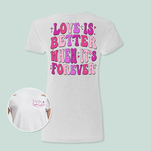 GeckoCustom Love Is Better When It's Forever Just Engaged Bride Shirt Personalized Gift TA29 890094 Women Tshirt / Sport Grey Color / S