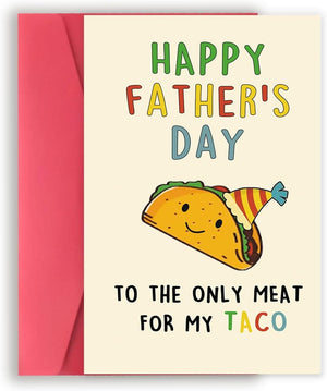 GeckoCustom Lovely Taco Father'S Day Card for Dad, Funny Fathers Day Gift for Husband from Wife, Romantic Father'S Day Card, Happy Father'S Day to the Only Meat for My Taco Taco Dad Card