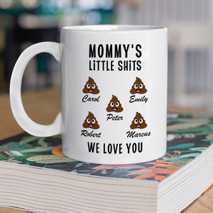 GeckoCustom Mommy's Little Shits Custom Mug 890597