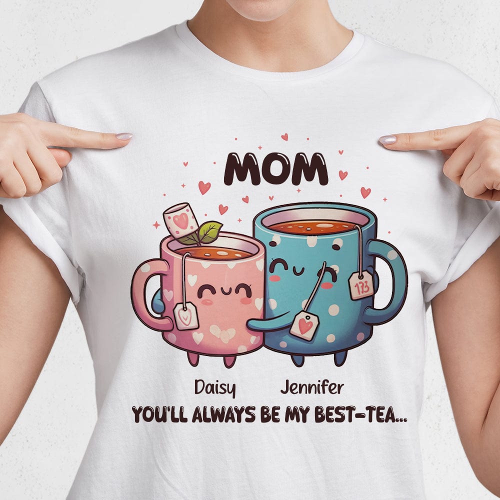 GeckoCustom Mum Best-Tea Mother's Day Shirt Personalized Gift T286 890511