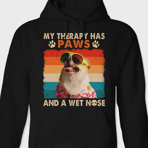 GeckoCustom My Therapy Has Paws And A Wet Nose Dog Shirt N304 889589