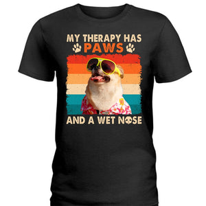 GeckoCustom My Therapy Has Paws And A Wet Nose Dog Shirt N304 889589