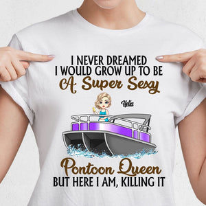 GeckoCustom Never Dreamed I'd Grow Up To Be A Super Sexy Pontoon Queen TA29 889605 Women Tee / Light Blue Color / S