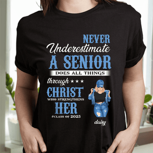 GeckoCustom Never Underestimate A Senior Graduation Shirt, Back To School Gift HN590 HA75 891890