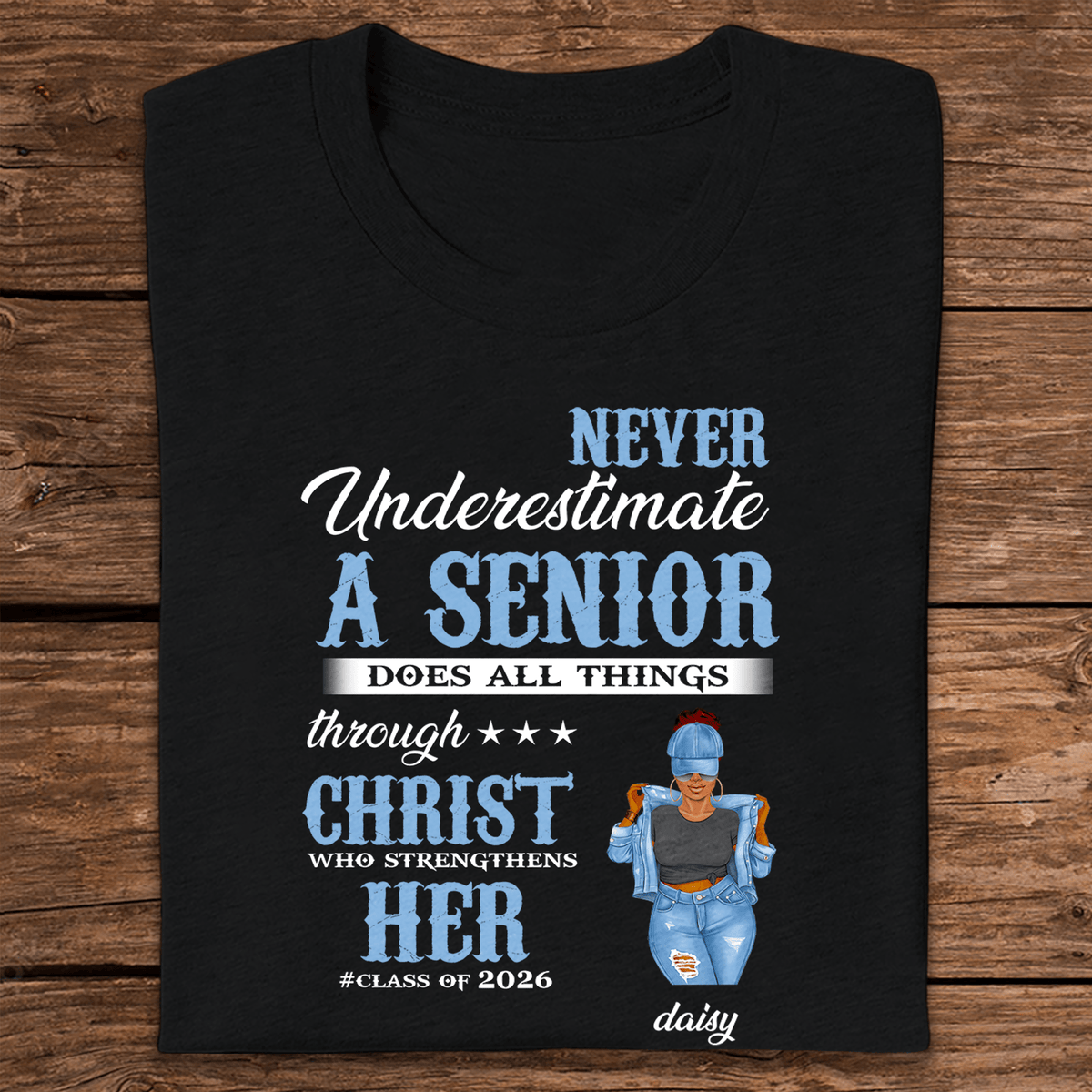 GeckoCustom Never Underestimate A Senior Graduation Shirt, Back To School Gift HN590 HA75 891890