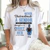 GeckoCustom Never Underestimate A Senior Graduation Shirt, Back To School Gift HN590 HA75 891890