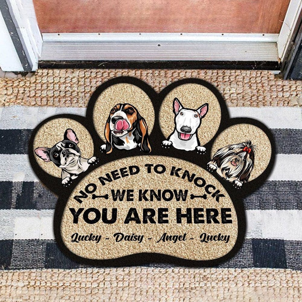 GeckoCustom No Need To Knock We Know You Are Here Custom Shape Dog Doormat, Custom Paw Shape Doormat DA199 HN590 19x21in-48x54cm