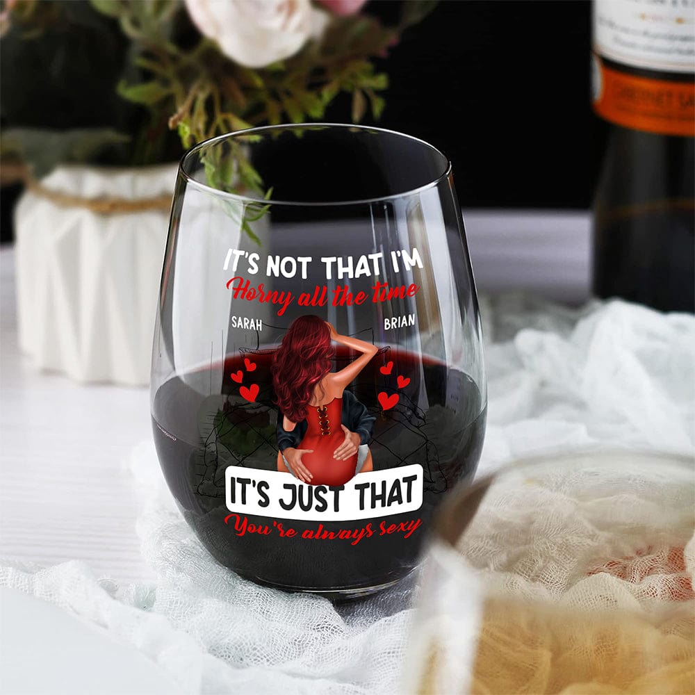 GeckoCustom Personalized Couple Kissing It's Just You Always Sexy Valentine Couple Stemless Wine Glass HO82 8933672 14.5 oz