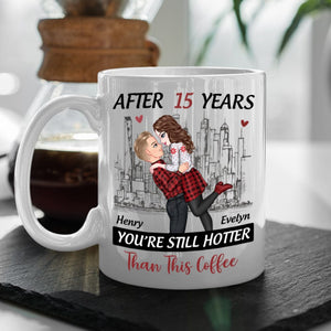 GeckoCustom Personalized Gift Anniversary You're Still Hotter Than This Coffee Mug For Couples LM32 891989