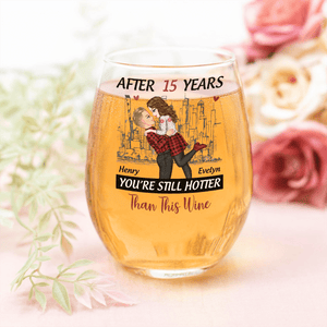 GeckoCustom Personalized Gift Anniversary You're Still Hotter Than This Stemless Wine Glass For Couples LM32 893059 14.5 oz