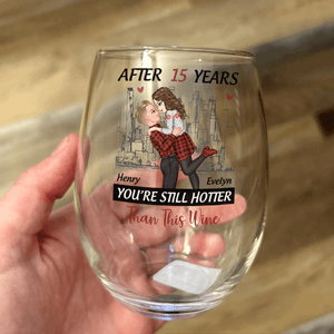 GeckoCustom Personalized Gift Anniversary You're Still Hotter Than This Stemless Wine Glass For Couples LM32 893059 14.5 oz