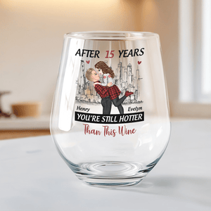 GeckoCustom Personalized Gift Anniversary You're Still Hotter Than This Stemless Wine Glass For Couples LM32 893059 14.5 oz