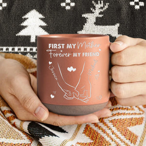 GeckoCustom Personalized Gift First My Daughter Forever My Friend Engraved Pottery Mug - Best Christmas Gift for Mom, Daughter HO82 891233