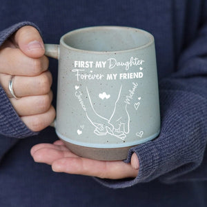 GeckoCustom Personalized Gift First My Daughter Forever My Friend Unique Printed Ceramic Coffee Mug LM32 891931 12oz