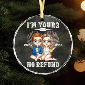 GeckoCustom Personalized I'm Yours No Refund Glass Ornament Gift For Couple LM32 893033 8cm