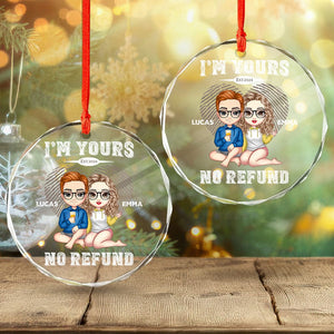 GeckoCustom Personalized I'm Yours No Refund Glass Ornament Gift For Couple LM32 893033 8cm