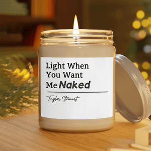 GeckoCustom Personalized Valentine Gift Light When You Want Me Naked Scented Candle For Him LM32 893079