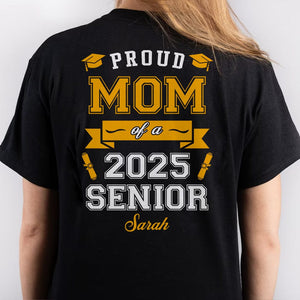 GeckoCustom Proud Mom Of A Graduate Personalized Custom Backside Graduation Senior Shirt 890611