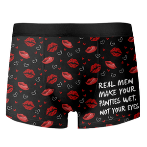 GeckoCustom Real Men Make Your Panties Wet Not Your Eyes Man's Boxer Valentine's Day, Anniversary Gift HA75 891854 1 Piece / XS