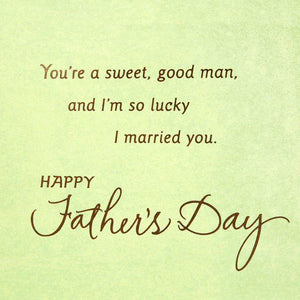 GeckoCustom Romantic Father'S Day Card for Husband (Sweet and Good Man) (529FFW9512)