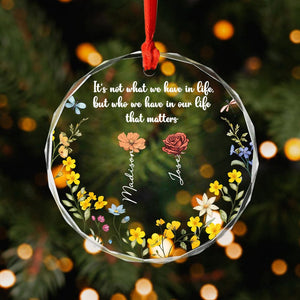 GeckoCustom Sisters Are Different Flowers From The Same Garden Glass Circle Ornament HO82 893302 8cm