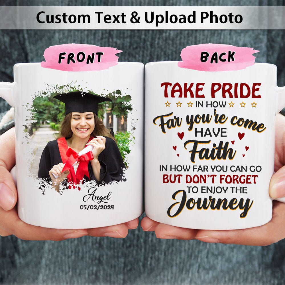 GeckoCustom Take Pride Congrats Grad Graduation mug, Upload Photo  HN590