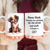 GeckoCustom Thanks For Picking Up My Poop And Stuff Personalized Mug, Funny Gift for Dog Lovers HA75 891914 11oz