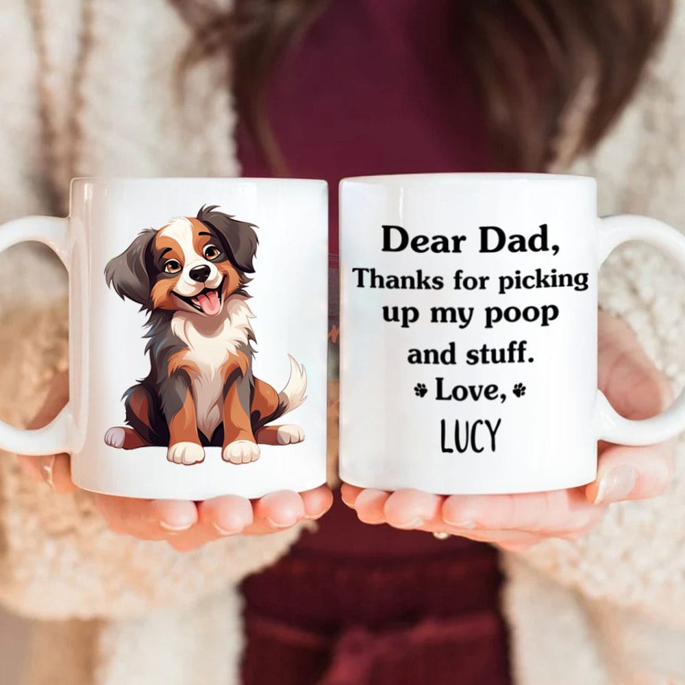 GeckoCustom Thanks For Picking Up My Poop And Stuff Personalized Mug, Funny Gift for Dog Lovers HA75 891914 11oz