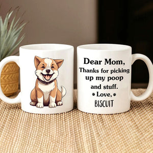 GeckoCustom Thanks For Picking Up My Poop And Stuff Personalized Mug, Funny Gift for Dog Lovers HA75 891914