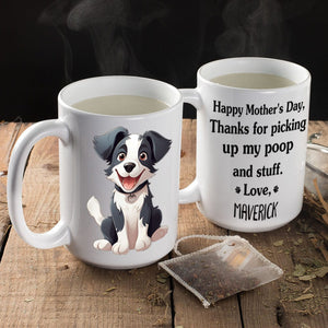 GeckoCustom Thanks For Picking Up My Poop And Stuff Personalized Mug, Funny Gift for Dog Lovers HA75 891914