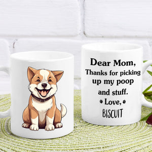 GeckoCustom Thanks For Picking Up My Poop And Stuff Personalized Mug, Funny Gift for Dog Lovers HA75 891914