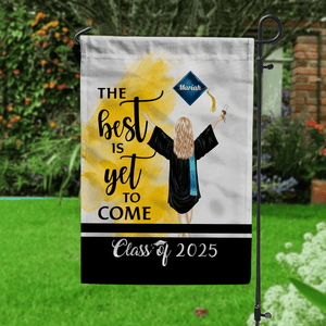 GeckoCustom The Best Is Yet To Come Garden Flag Class of - Girl Version, Senior Gift, Graduation Day HN590 HA75 891882 Without flagpole / 12 x 18 Inch