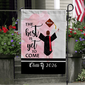 GeckoCustom The Best Is Yet To Come Garden Flag Class of - Girl Version, Senior Gift, Graduation Day HN590 HA75 891882