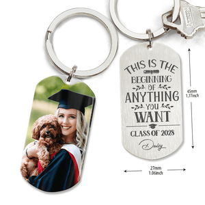 GeckoCustom This Is The Beginning Of Anything You Want Graduation Metal Keychain HN590