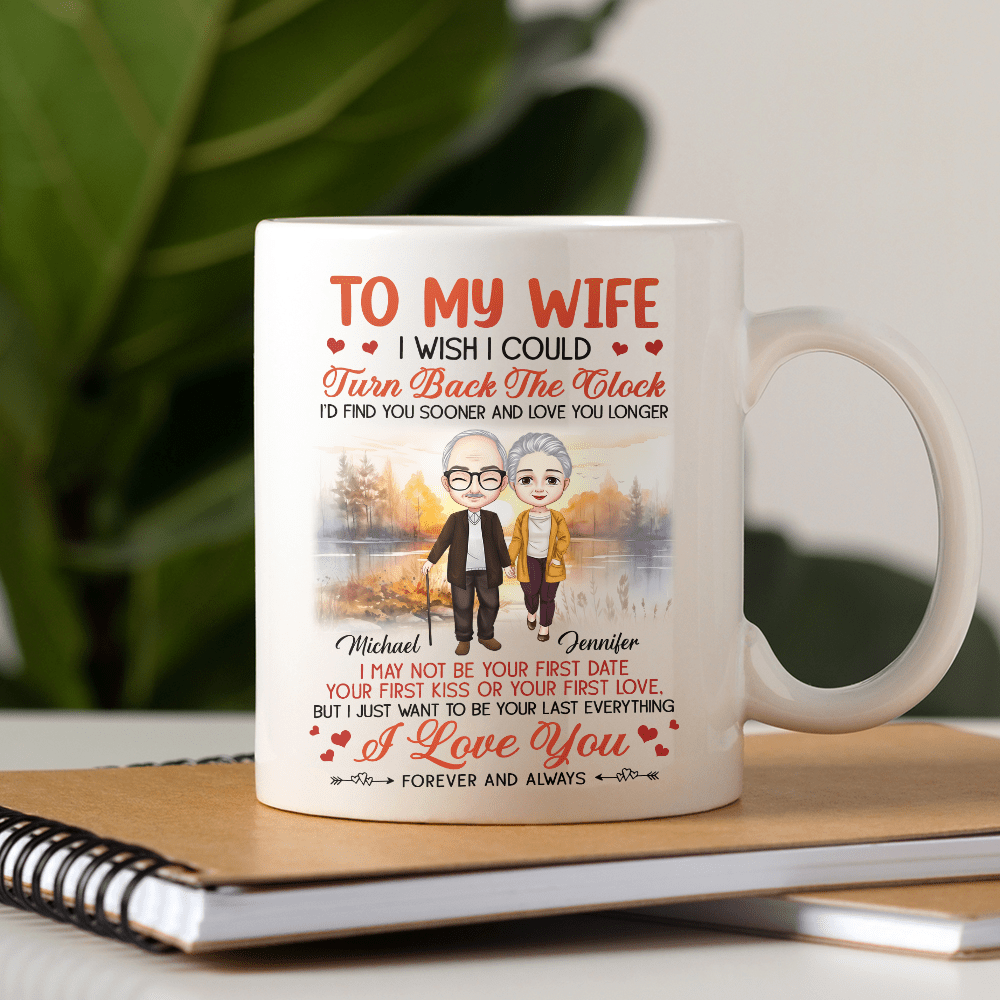 GeckoCustom To My Wife I Wish I Could Turn Back The Clock Valentine Mug Personalized Gift TA29 890317