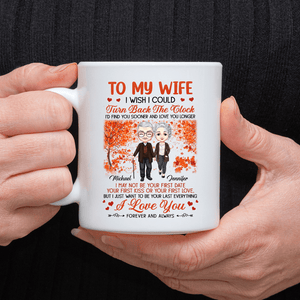 GeckoCustom To My Wife I Wish I Could Turn Back The Clock Valentine Mug Personalized Gift TA29 890317