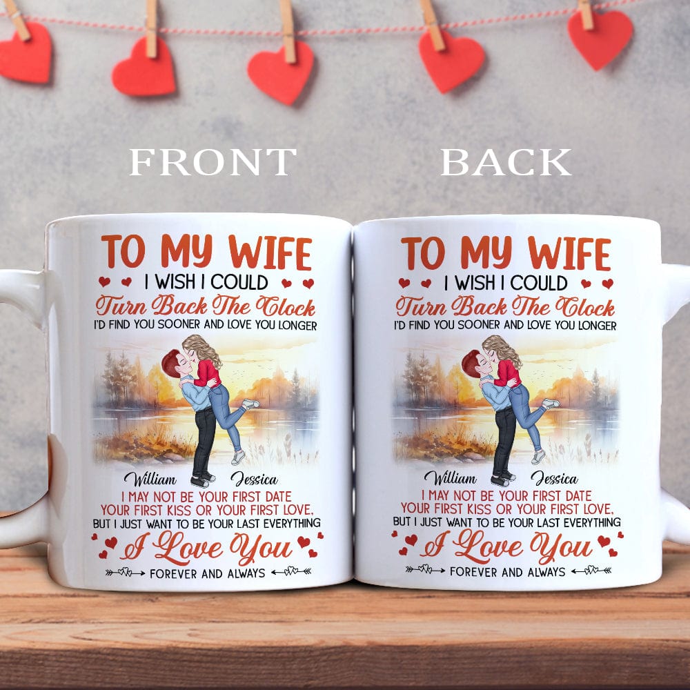 GeckoCustom To My Wife I Wish I Could Turn Back The Clock Valentine Mug Personalized Gift TA29 890317