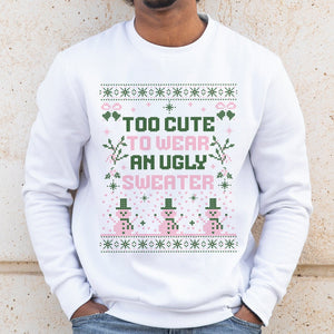 GeckoCustom Too Cute To Wear An Ugly Sweater Christmas Sweatshirt HO82 893212