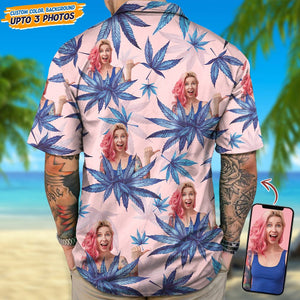 GeckoCustom Upload Photo Human And Weed Hawaii Shirt N304 889286