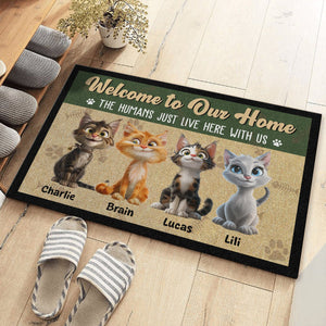 GeckoCustom Welcome To Our Home, The Humans Just Live Here With Us Personalized Doormat Cat Lovers Gift CH07 895242