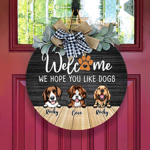 GeckoCustom Welcome We Hope You Like Dog Wood Door Sign, Front Door Wreath, DA199 889546 12 Inch