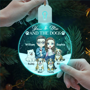 GeckoCustom You And Me And The Dog For Pet Lovers Acrylic LED Ornament Personalized Gift TH10 892117 3 inches