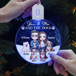 GeckoCustom You And Me And The Dog For Pet Lovers Acrylic LED Ornament Personalized Gift TH10 892117 3 inches