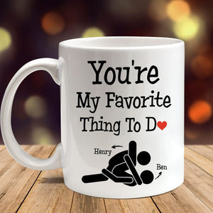 GeckoCustom You Are My Favorite Thing To Do Funny Valentine Mug DA199 890211