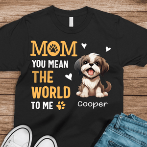 GeckoCustom You Mean The World Dark Sweatshirt For Dog Lovers Personalized Gift HO82 893518