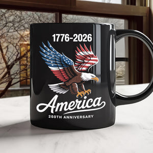 Celebrate 250 Years of America USA Anniversary 1776-2026 Black Mug HO82 894524